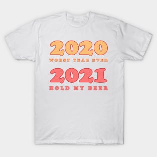 2020 bad year 2021 T-Shirt